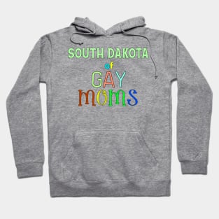 South Dakota Of Gay Moms Hoodie